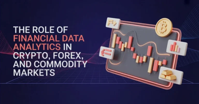 The Role of Financial Data Analytics in Crypto, Forex, and Commodity Markets